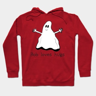 Ghost Bob Loves Hugs Hoodie